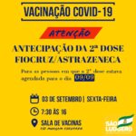 São Ludgero antecipa para hoje (03/09) a segunda dose da vacina (Fiocruz/Astrazeneca) contra Covid-19