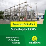 Autorizado convênio para a construção da Subestação de energia elétrica em Grão-Pará